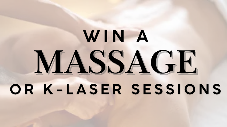 Win A Massage or K-Laser Therapy!