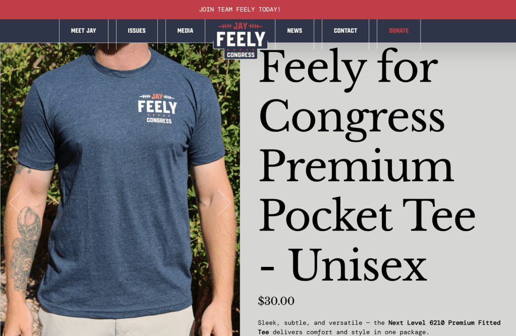 a "jay feely for congress" tee shirt formerly available for purchase on feely's campaign site