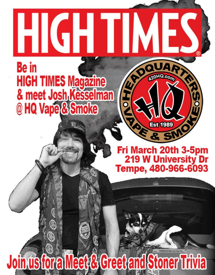 TODAY! Be in High Times & Meet Josh Kesselman at HQ!
