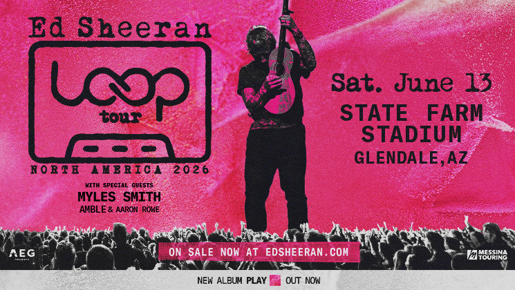Win a Pair of Tickets to Ed Sheeran: The Loop Tour at State Farm Stadium!