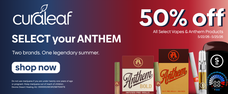 Select Your Anthem - 50% off at Curaleaf