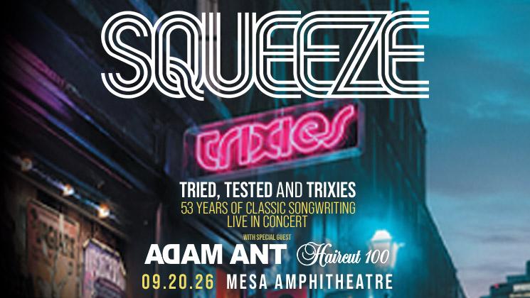 WIN TICKETS TO SQUEEZE!