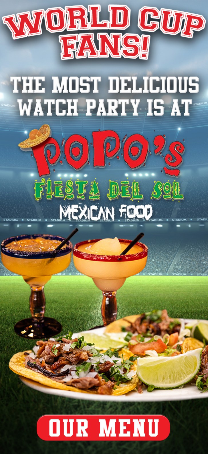 Soccer, Margaritas, and Mexican Favorites!