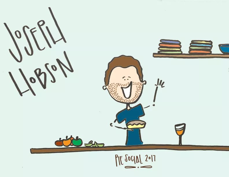 Pie Social 2017, Meet the Chefs: Joseph Hobson, Jobot